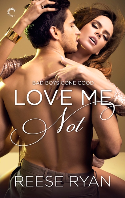 Love Me Not by Reese Ryan