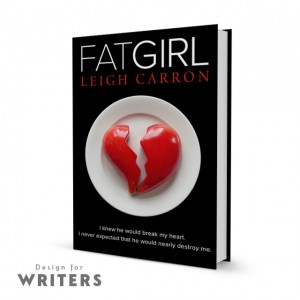 Fat Girl by Leigh Carron