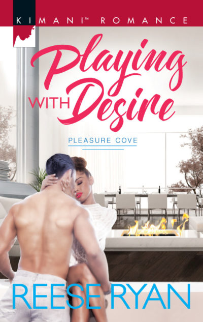 Playing with Desire by Reese Ryan -- Pleasure Cove Book #1
