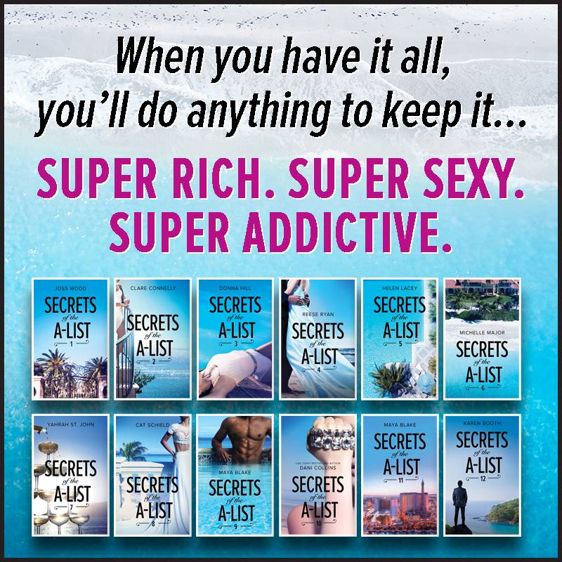 Secrets of the A-List. Super rich. Super sexy. Super addictive.