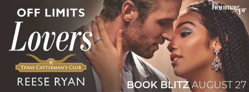 Off Limits Lovers (Texas Cattleman's Club) by Reese Ryan