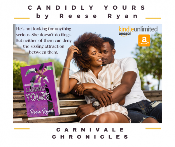 Candidly Yours (Carnivale Chronicles) by Reese Ryan is now available on Amazon and Kindle Unlimited.