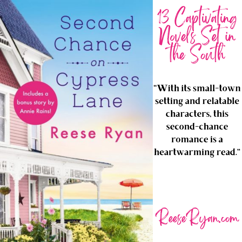 SECOND CHANCE ON CYPRESS LANE on list of 13 Captivating Novels Set in the South